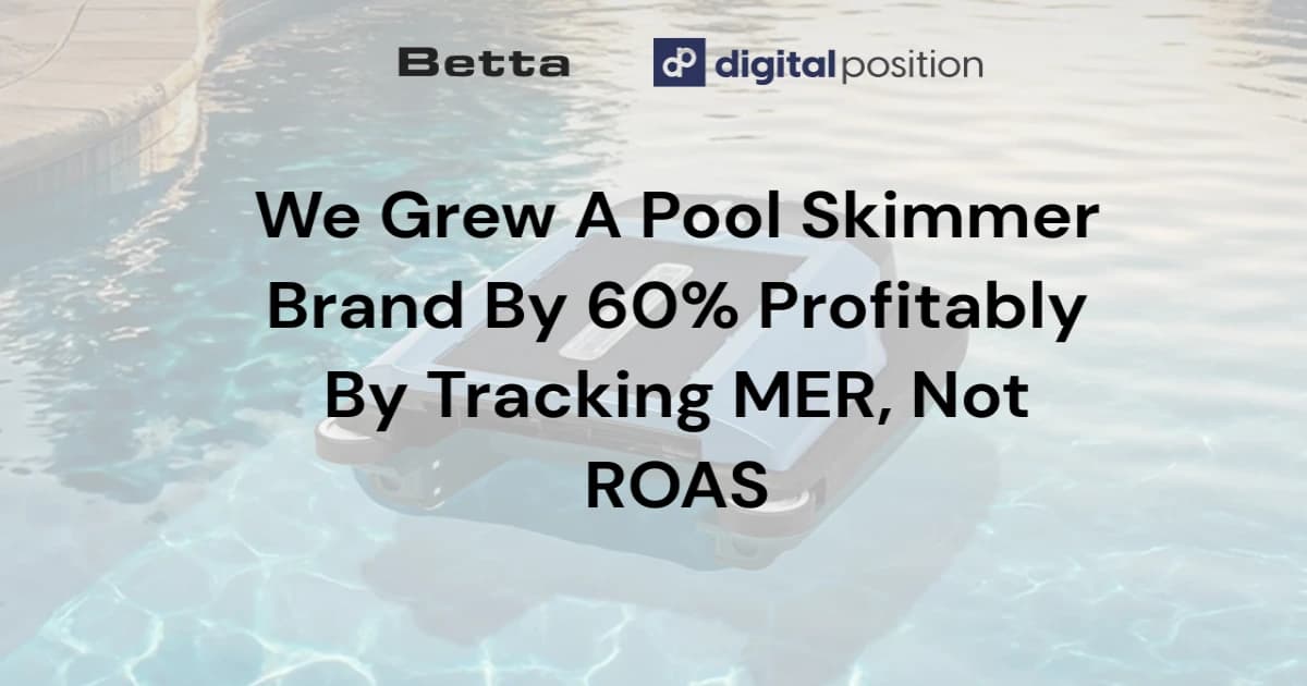 We Grew A Pool Skimmer Brand by 60% Profitably By Tracking MER, Not ROAS