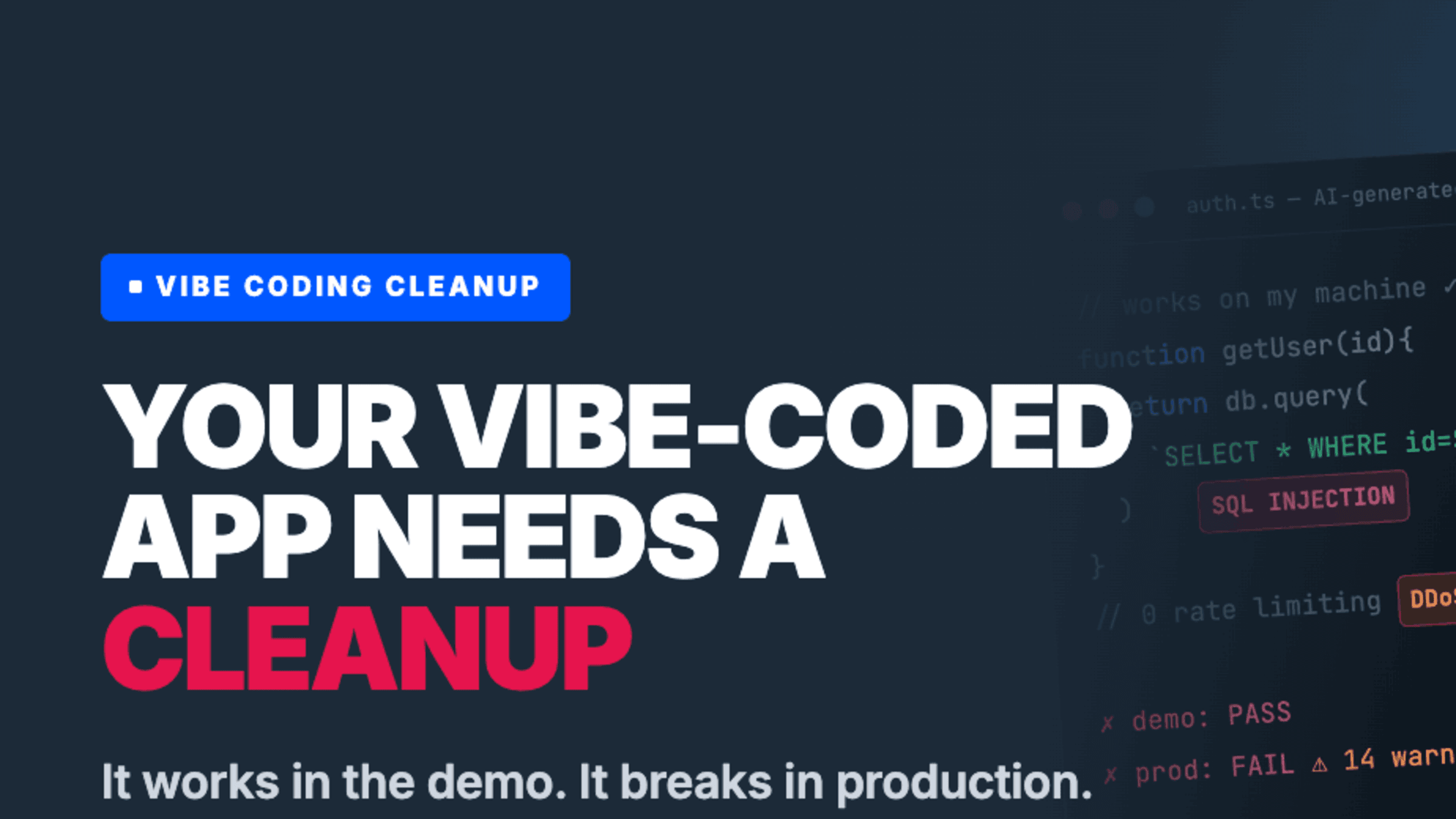 Vibe Coding Cleanup: How to Fix an AI-Generated Codebase Before It Breaks