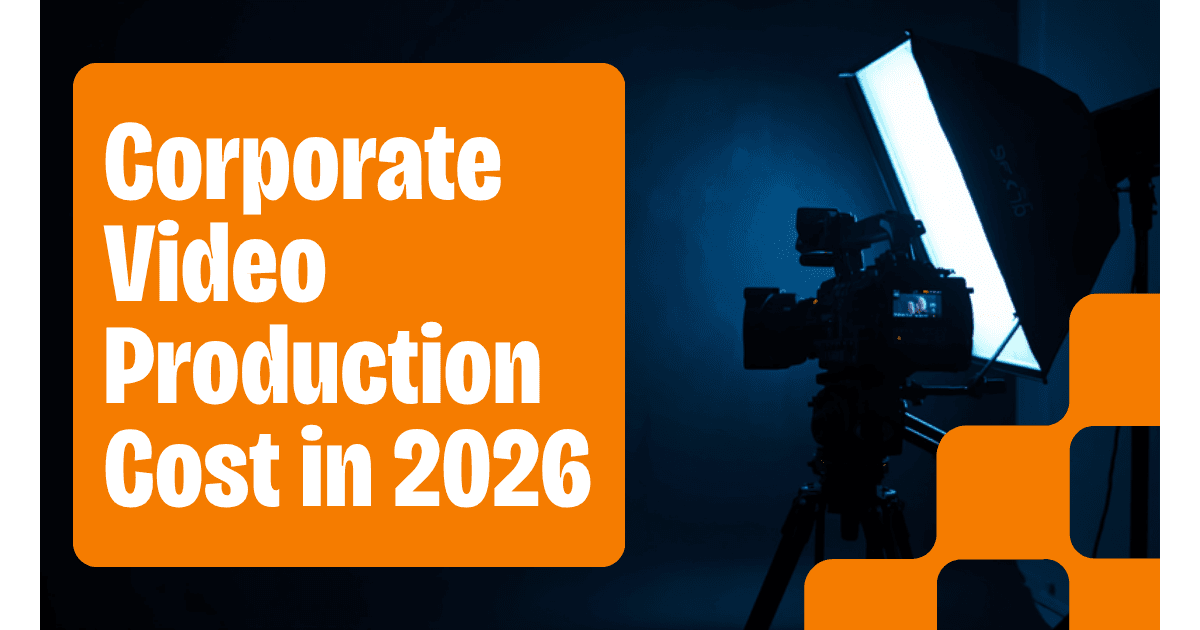 How Much Does Corporate Video Production Cost in 2026? A Realistic Pricing Breakdown