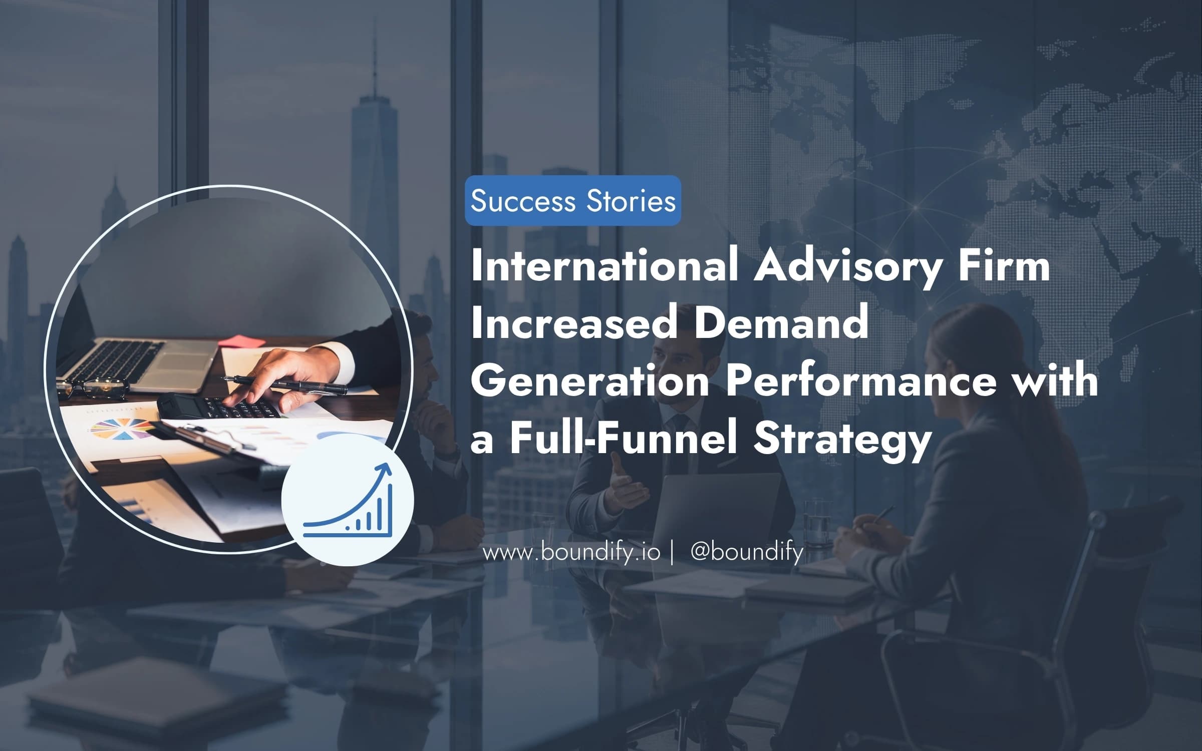 Global Demand Generation for an International Advisory Firm